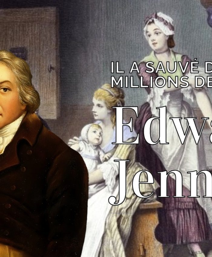 Il a sauvé des millions de vies : Edward Jenner